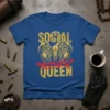 Blue t-shirt with yellow and red text "Social Back The Fuck Up Fuck Off Me Queen" and a scorpion graphic