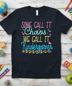 Some Call It Chaos We Call It Kindergarten text design on a navy t-shirt, featuring colorful playful typography