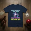 T-shirt with neon text "Some Grandpas Play Bingo Real Grandpas Go Bowling" and a vibrant bowling ball graphic