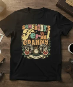 Somebody's Feral Granny Est. 1960 text with tigers and vintage clock design on a black t-shirt