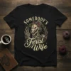 Somebody's Feral Wife T-Shirt featuring a skeleton werewolf graphic and vintage typography
