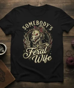 Somebody's Feral Wife T-Shirt featuring a skeleton werewolf graphic and vintage typography