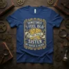 Sometimes I Feel Old But Then I Realize My Sister My Sister Is Older quote on a blue t-shirt with