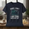 SORRY, I CAN'T I text design featuring bold typography on quality t-shirt