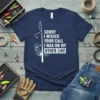 T-shirt with text "Sorry I Missed Your Call I Was On My Other Line" and a fishing rod with a
