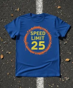 Speed Limit 25 graphic on a blue t-shirt, featuring yellow text inside an orange circle border