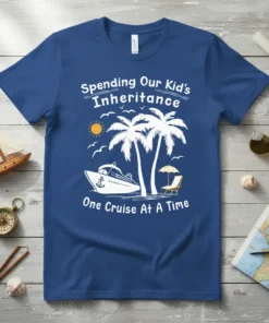 Spending Our Kid's Inheritance One Cruise At A Time t-shirt with cruise ship, palm trees, and beach chair graphic