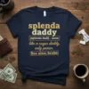 Splenda Daddy definition t-shirt with gold text: 'splenda daddy like a sugar daddy, only poorer. See also: broke.'