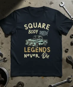 "SQUARE BODY LEGENDS Never Die" text with a vintage pickup truck graphic on a dark t-shirt