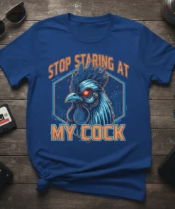 Funny "Stop Staring At My Cock" t-shirt design with a robotic rooster graphic and circuit board elements