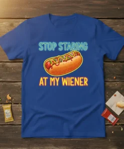 Funny "Stop Staring At My Wiener" t-shirt design with a cartoon hot dog graphic and neon-style text