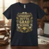 Straight Outta Grad School text with graduation cap and owls on a navy t-shirt