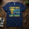 STUDENT NURSE I GAVE text design featuring detailed typography on quality t-shirt