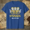 STUNADS ALL OF YOU funny religious t-shirt design with three haloed figures in gold robes