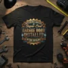 T-shirt with the full quote "I NEVER DREAMED I WOULD BE A Super Cool GARAGE DOOR INSTALLER BUT HERE I