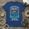 T-shirt design with text "I NEVER DREAMED I'D GROW UP TO BE A SUPER SEXY Boat CAPTAIN BUT HERE I