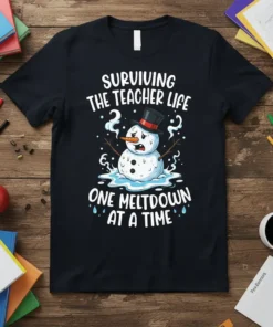 Surviving The Teacher Life One Meltdown At A Time t-shirt design featuring a melting snowman with a top hat