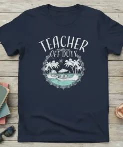 Teacher Off Duty t-shirt design featuring white text and a tropical beach scene with palm trees and lounge chairs