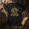 Black t-shirt with golden "Teacher of Dragons" text and a stylized dragon graphic