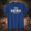 Team Goins Lifetime Member text design in white and gold on a blue t-shirt