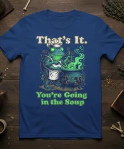 Chef frog wearing a chef hat and apron stirring a glowing green cauldron with the text "That's It. You're Going
