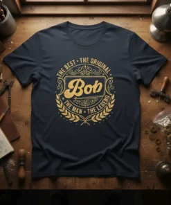 The Best The Original Bob The Man The Legend t-shirt with gold vintage circular design and name Bob in center