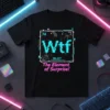 The Element of Surprise WTF stylish graphic design printed on comfortable cotton t-shirt
