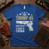 The Trump 45 Cause The 46 Is Made In China text with a graphic of a pistol on a blue