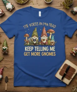 The Voices In My Head Keep Telling Me Get More Gnomes quote on a blue t-shirt featuring cute gnomes and