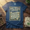 The Weed Cousin Philosophical text design featuring bold typography on quality t-shirt