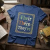 Their There They're homophone humor t-shirt design with vintage frame and colorful text