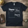 There Their They're Grammar detailed graphic design printed on comfortable cotton t-shirt