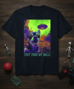Chihuahua dog with big eyes looking up at a UFO, text reads "THEY TOOK MY BALL!", alien abduction theme