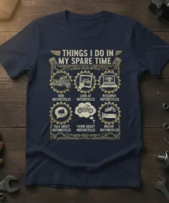 T-shirt design with text "Things I Do In My Spare Time Motorcycle Lover" and icons depicting riding, looking, researching, talking