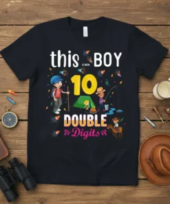 This Boy Is Now 10 Double Digits birthday t-shirt with camping and fishing graphics for a 10-year-old boy