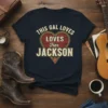 THIS GAL LOVES LOVES Her JACKSON eye-catching graphic design printed on comfortable cotton t-shirt