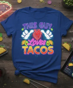 This Guy Loves Tacos text design with cartoon heart, thumbs up, avocados and tacos