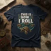This Is How I Roll quote with a steampunk turtle and smaller turtles on a navy blue t-shirt