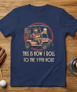 This Is How I Roll To The 19th Hole t-shirt design with a man in a golf cart holding a