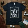 This is My GOLF PAJAMA SHIRT quote on a navy t-shirt with crossed golf clubs and ball graphic