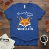 This is my human Costume I'M REALLY A FOX quote with a geometric fox head graphic and paw prints, on