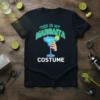 This Is My Margarita Costume text with a blue margarita glass graphic on a black t-shirt