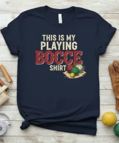 This Is My Playing Bocce Shirt design featuring bold red text for "BOCCE" and distressed white text for "THIS IS