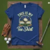 Golf t-shirt with text "This Is My Tee Shirt" featuring a golf ball and crossed clubs graphic
