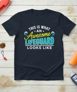 T-shirt with "THIS IS WHAT AN Awesome LIFEGUARD LOOKS LIKE" text in blue and yellow, featuring wave graphics