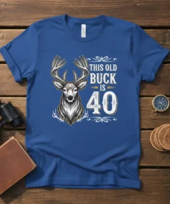 This Old Buck Is 40 t-shirt design featuring a realistic deer head and the text "This Old Buck Is 40"