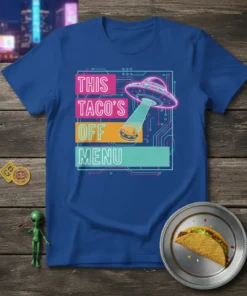 T-shirt design with neon text "THIS TACO'S OFF MENU" and a UFO beam abducting a taco graphic
