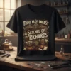 Steampunk quote t-shirt: "Thou May Ingest A Satchel Of Richards" with gears and bags of riches graphic