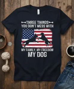 American flag t-shirt design with text "Three Things You Don't Mess With My Family My Freedom My Dog" and silhouettes