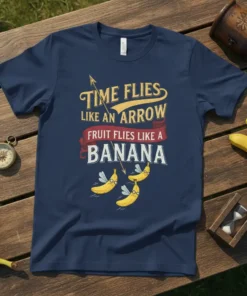 T-shirt with the quote "Time Flies Like an Arrow Fruit Flies Like a Banana" and flying bananas graphic